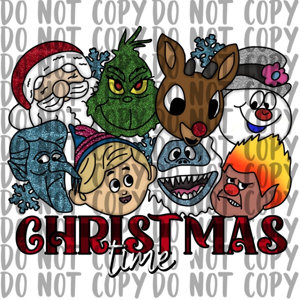 Frosty, Rudolph, Santa, Yeti, Jack, Christmas Time | PNG | Sublimation | Grinch | T-Shirt | Design