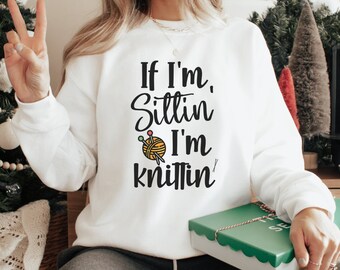 Funny Knitting Lover Gift, Grandma Knitting Tee Or Sweatshirt, Mom Crafting Shirt, Christmas Gift Idea For Mom, Grandma, Knitting T-Shirt