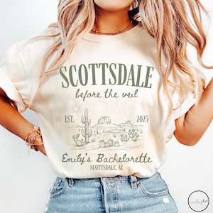 Scottsdale Bachelorette Shirts,Scottsdale Bachelorette Party T Shirt,Personalized Luxury Bachelorette Merch,Scottsdale Before The Veil Shirt