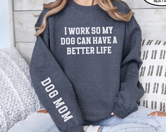 Custom Dog Mama Sweatshirt, Dog Lover Gift, Dog Sweatshirt, Custom Gift, Dog Mom Gift, Personalized Gifts, Dog Mom Crewneck, Gift for Her