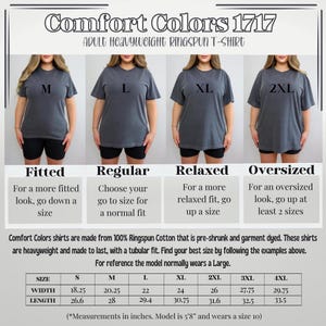 May include: A display of Comfort Colors 1717 adult heavyweight ringspun t-shirts in various sizes, including M, L, XL, and 2XL. The image includes a size chart with measurements in inches, and guidance on how to choose the right fit: fitted, regular, relaxed, or oversized.