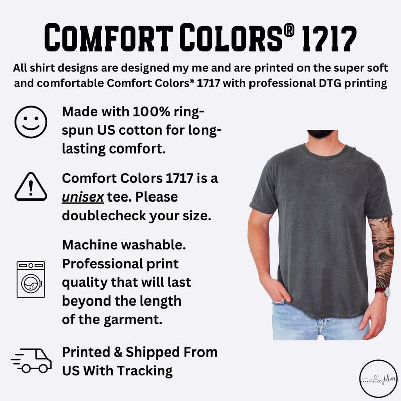 May include: A dark gray Comfort Colors 1212 unisex t-shirt. The image includes text about the shirt's features, including 100% ring-spun US cotton, machine washability, and professional print quality. A person is wearing the shirt.