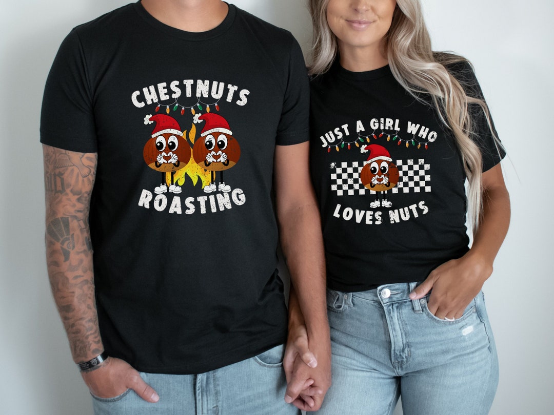 Inappropriate Couples Christmas Shirt, Chestnuts Funny Christmas Couple