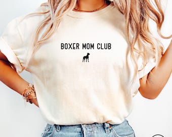 Boxer Dog Mom Comfort Colors TShirt, Minimalist American Boxer Dog Owner T Shirt, Boxer Dog Lover Tee, Dog Mom Club Tee, Mom Birthday Gift