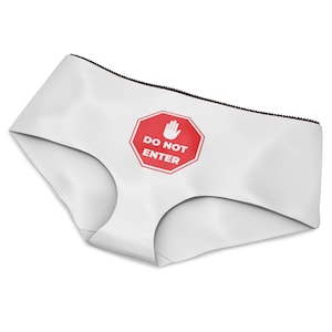 Do not Enter -Cute and Comfy Hipster Panties Prints, Provocative Undies for Bold Women, Hen Party Fun Gift Idea, Bachelorette Unique Present