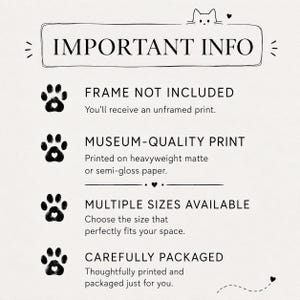 K&ouml;nnte beinhalten: Ein beiger Druck mit dem Text "IMPORTANT INFO" in einem schwarz umrandeten Rechteck, mit Pfotenabdr&uuml;cken und Herzen. Der Text enth&auml;lt "FRAME NOT INCLUDED", "MUSEUM-QUALITY PRINT", "MULTIPLE SIZES AVAILABLE" und "CAREFULLY PACKAGED".