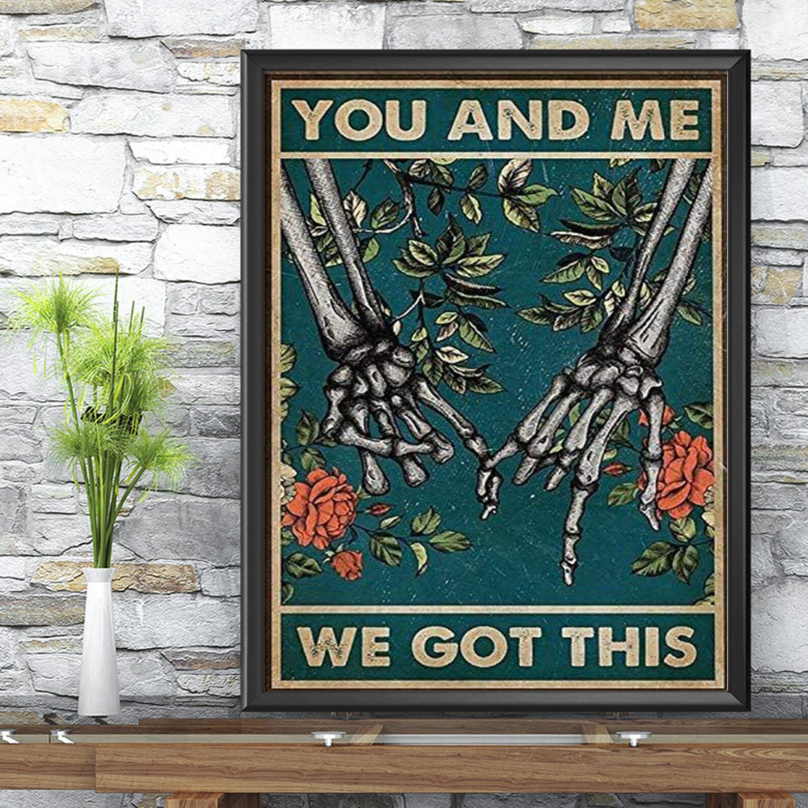 Skeleton Hand You And Me We Got This Poster Skull Vintage Etsy