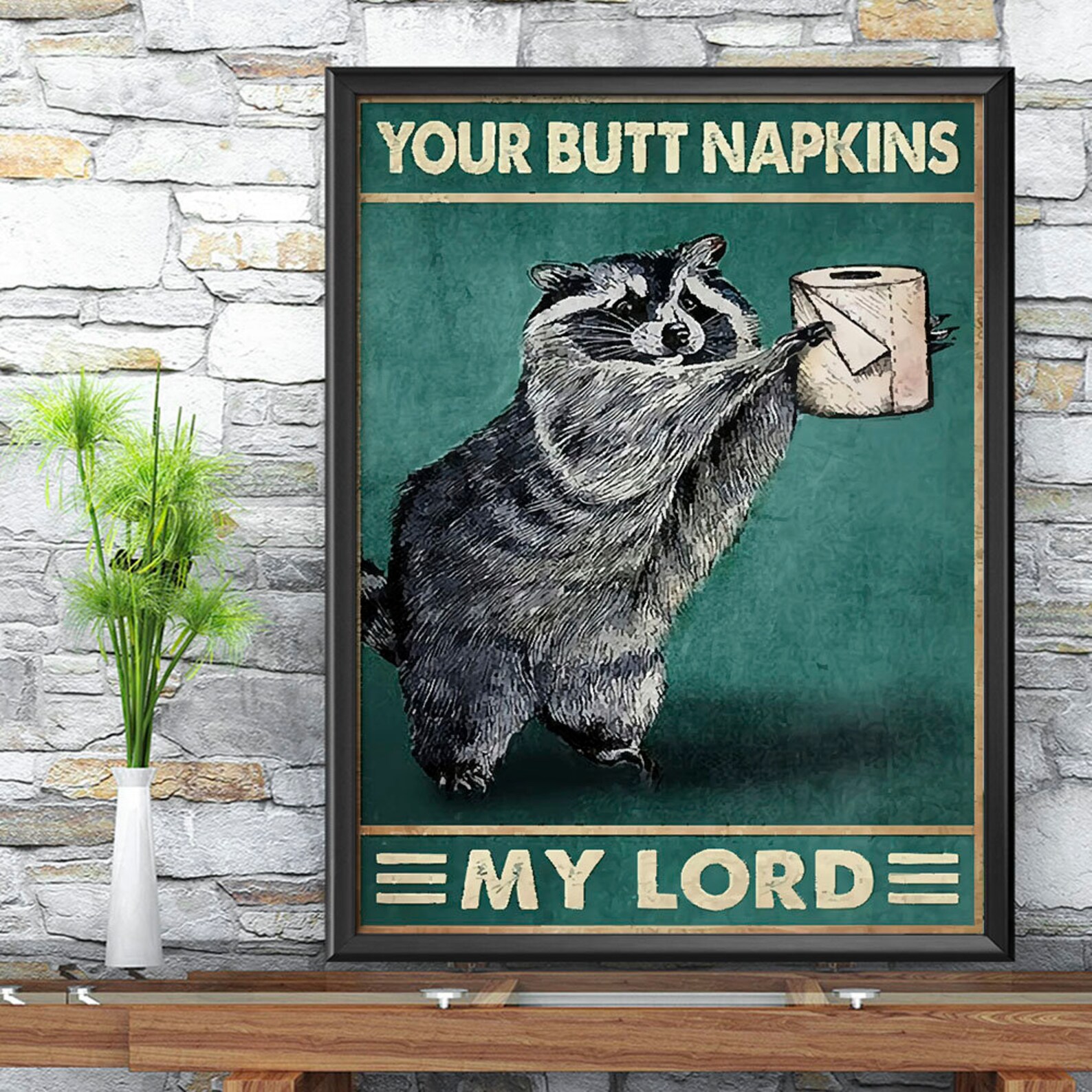 Raccoon Your Butt Napkins My Lord Poster Bathroom Poster Etsy