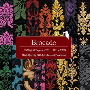 May include: A collection of 15 digital brocade papers, each 12" x 12", in various colors and patterns. The image features a variety of floral and damask designs in shades of pink, green, orange, gold, and black. The text "Brocade" is displayed.