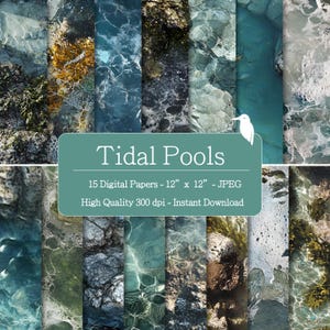 May include: A digital art collection titled "Tidal Pools" featuring 15 unique designs. Each paper measures 12 x 12 inches and is in JPEG format. The image showcases various water textures and colors, with a teal-colored banner.