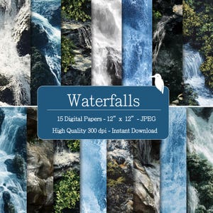 May include: A collection of 15 digital papers featuring waterfall scenes. Each paper is 12" x 12" and in JPEG format. The image includes the text "Waterfalls" and "High Quality 300 dpi - Instant Download".