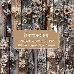 May include: A digital art collection featuring various textures of barnacles on wood. The image displays a collage of different wood panels with barnacles, with the text "Barnacles" and details about the digital papers, which are 12" x 12" in size.