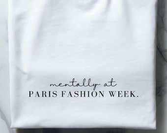 Paris Fashion Week Themed Tee Minimalist Fashionista Feminine Cotton Gift