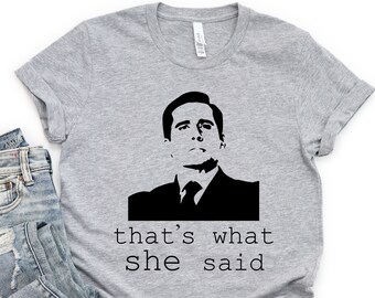 thats what she shirt