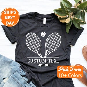 Custom Tennis Shirt, Tennis Player Shirt, Game Day Shirt, Unisex Tennis Team Shirt, Funny Tennis Shirt, Tennis Gift, Tennis Player Present