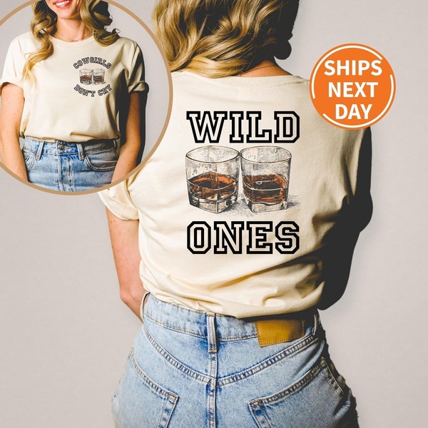 Vintage Wild One Shirt, Cowgirls T-Shirt, Two Sided Whiskey Sweatshirt, Country Music Hoody, Wild One Whiskey Hoodies, Western Sweatshirt