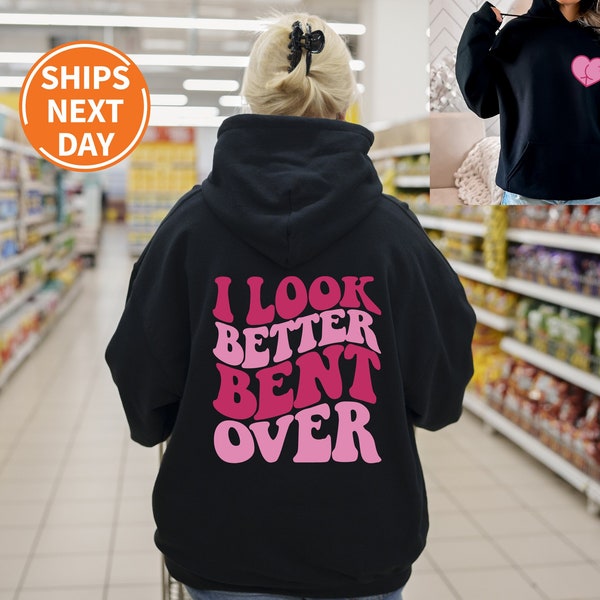 I Look Better Bent Over Hoodie, Sarcastic Saying Hoodie, Peach Booty Hoodie, Funny Peach Shapes Gift Hoodie, Retro Wavy Hoodie