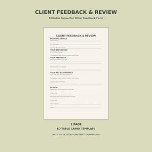 May include: A one-page editable Canva pet sitter feedback form template featuring sections for booking details, client experience, pet experience, and reviews. The document includes lines for written responses and checkboxes for ratings, presented in a clean layout.