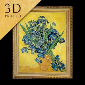 Irises by Vincent Van Gogh, 3d Printed with texture and brush strokes looks like original oil-painting