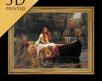 The Lady of Shalott by John William Waterhouse, 3d Printed with texture and brush strokes looks like original oil painting