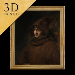May include: A framed portrait of a person in a brown hooded cloak, with the text "3D PRINTED" in the upper left corner. The frame is gold with ornate detailing. The portrait depicts a person with a contemplative expression.