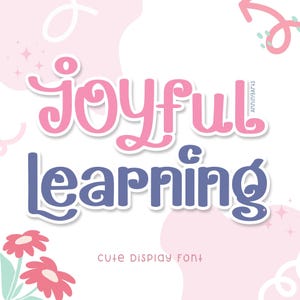 May include: Joyful Learning, a cute display font with pink and blue lettering on a white background with pink and blue accents. The text is stylized with rounded edges and a playful design.