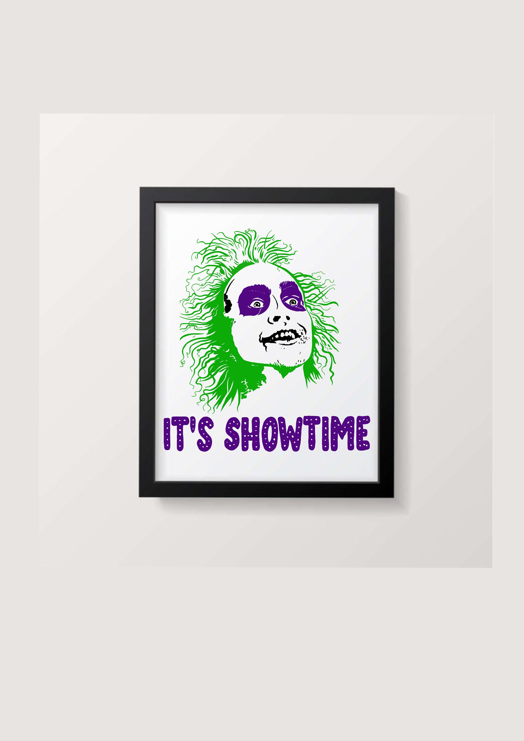 Beetlejuice Its Showtime Wall Art Print. Beetlegeuse movie | Etsy