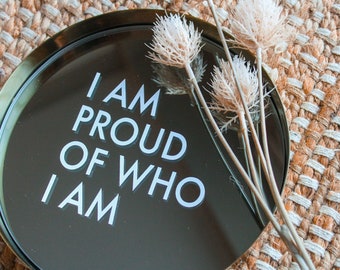 I Am Proud of Who I am - Positivity/Affirmation/Self-Talk/Inspirational Mirror Decal || Mirror Decal