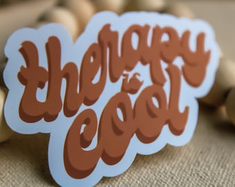 Therapy Is Cool - Mental Health/Self-Care/Self-Growth Sticker || Weatherproof Matte Sticker