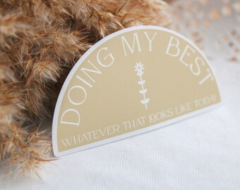 Doing My Best - Positivity/Self-Growth Sticker || Weatherproof Matte Sticker