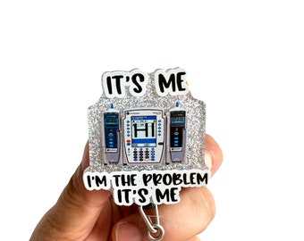 It's Me I'm the Problem intrekbare badgehaspel, infuuspompbadgehaspel, grappige badgehaspel, verwisselbare ID-badgehouder