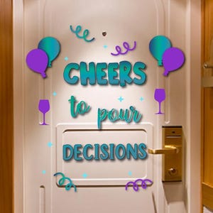 Pour Decisions in the Making | Birthday Cruise, Girls trip, Fridge Magnets