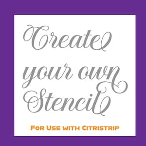 Custom stencils with Oracal 651 vinyl adhesive. 1X use - images, text, logos, graphics.  One time use.  Citristrip stencil