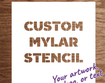 Custom Mylar Stencil: Reusable for Woodworking, Murals, Art