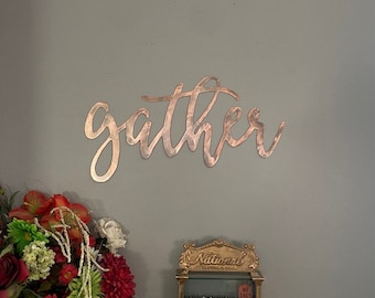 Gather Metal sign, Script Word Art, Gather sign, Metal Art, Script wall art, Metal Wall Art, home decor, dining room wall decor, word art