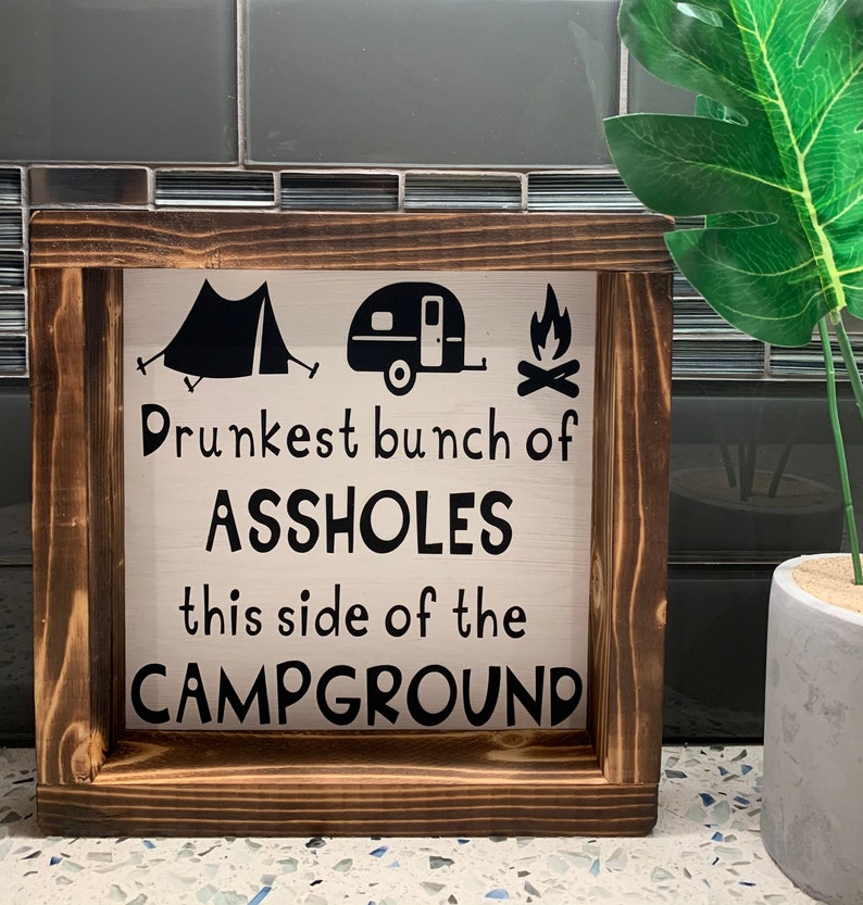 Camping Outdoor signs Drunken A-Holes RV