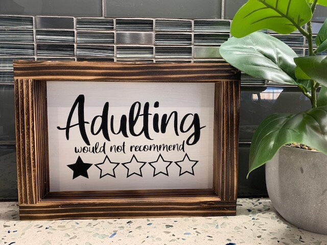Adulting Sign | Adult Humor Sign | New Mom Sign | Wooden Sign ...