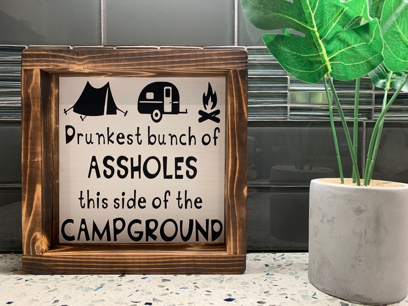 Camping Outdoor signs Drunken A-Holes RV