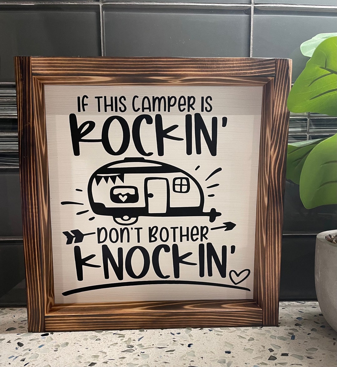 Feel Fan Fun Camping ポスター　サイン付　earthmix If the Camper is Rockin' Don't Bother Knockin | RV Sign | Camping