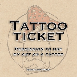 Tattoo Ticket: Permission for Personal Tattoo Design (Digital Download)