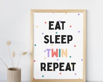 Eat Sleep TWIN Repeat Print: Funny Twin Mom Quote (Digital Download)