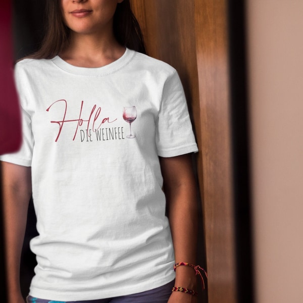 T-Shirt "Holla die Weinfee" im unisex Schnitt