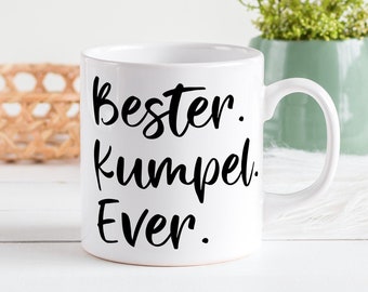 Bester. Kumpel. Ever. Tasse, bedruckter weißer Keramikbecher mit 330ml Füllmenge