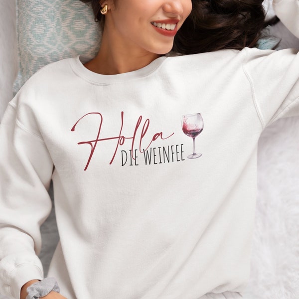 Sweatshirt "Holla die Weinfee"