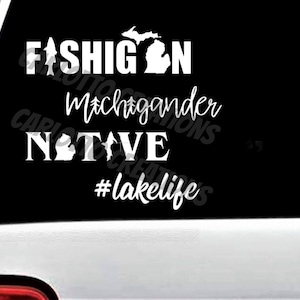 Michigan Themed Decal, Native, Michigander, Lake Life Decals, Car Decal, Sticker, Fishigan, Fish, Fishing UP