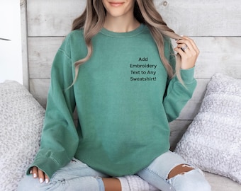 Comfort Colors Sweatshirt Embroidered , Basic Crewneck Sweatshirt, Vintage Washed Colors, Personalized Sweatshirt ,Bridal Shower Sweatshirts