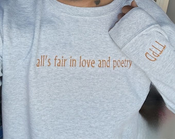 Embroidered Poetry Crewneck, Proud member of Poet Dept Sweatshirt, Love and Poetry, Alls fair in love and poetry, TTPD embroidered