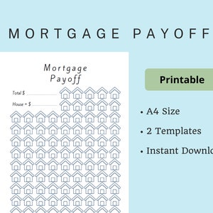 May include: Printable mortgage payoff tracker with a grid of 100 houses. The tracker includes lines for the total amount of the mortgage and the amount of the house. The text "Printable" is in a green rectangle at the top right of the image.