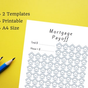 May include: A printable mortgage payoff tracker with two templates. The tracker features a grid of houses to color in as you pay down your mortgage. The text "Mortgage Payoff" is at the top of the page. There are lines for "Total $" and "House = $".