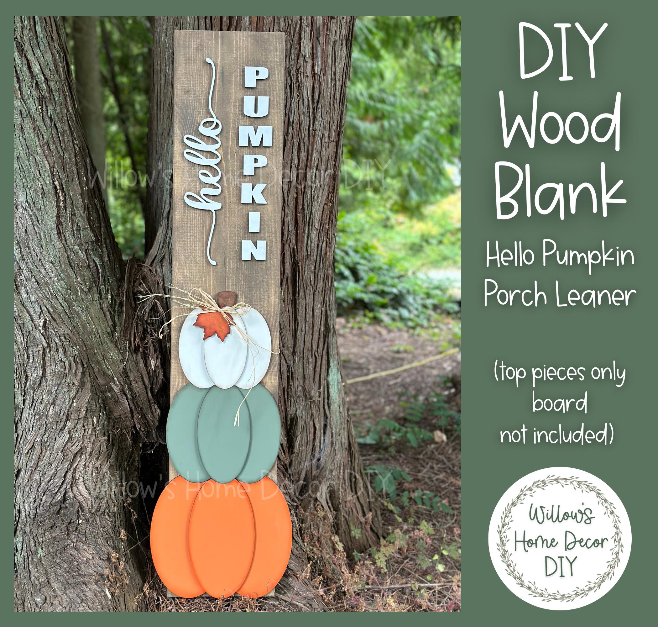 Hello Fall Craft Kit Hello Pumpkin Porch Leaner - DIY Kit - Fall Craft Kit - Fall Home Decor ...